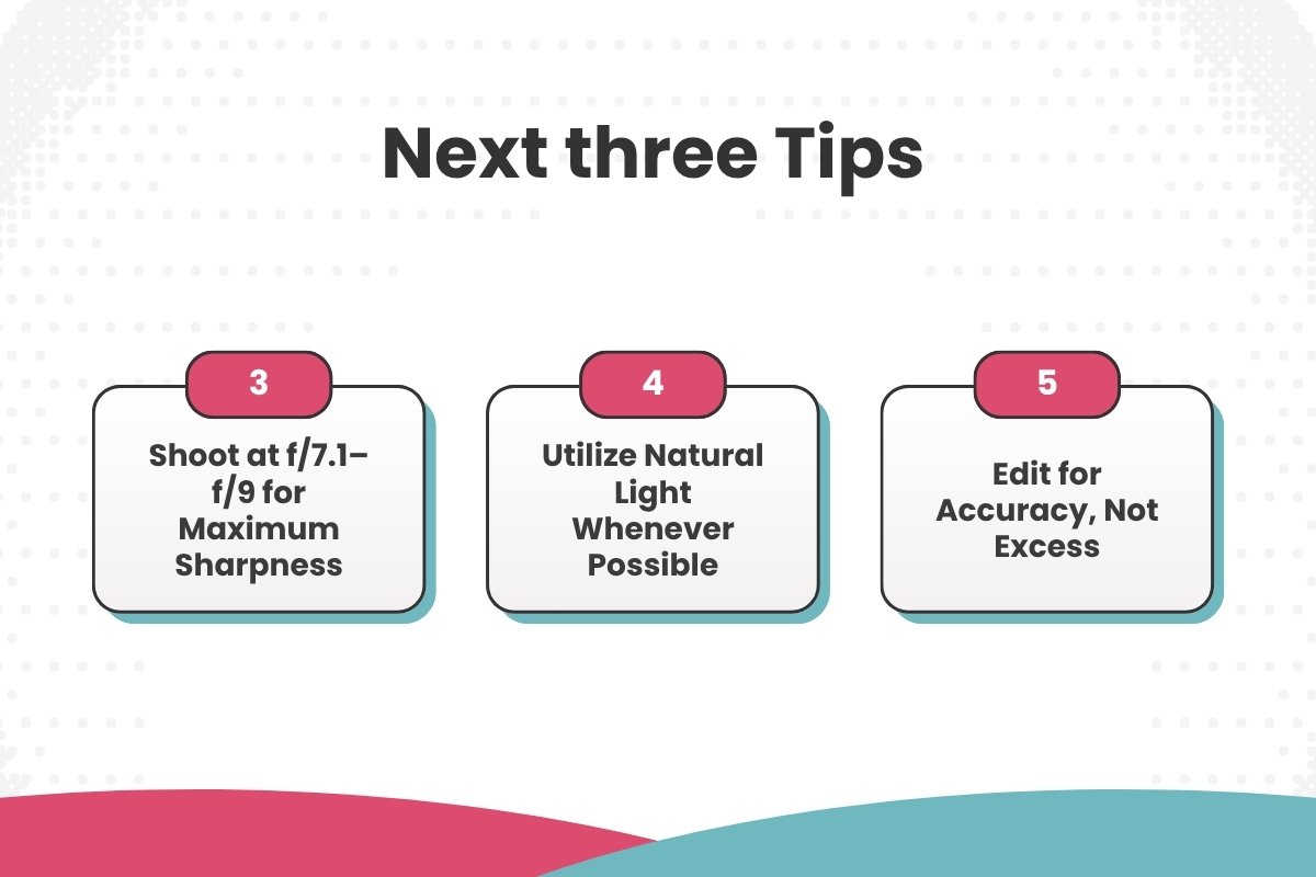 Shoot at f/7.1–f/9 for Maximum Sharpness