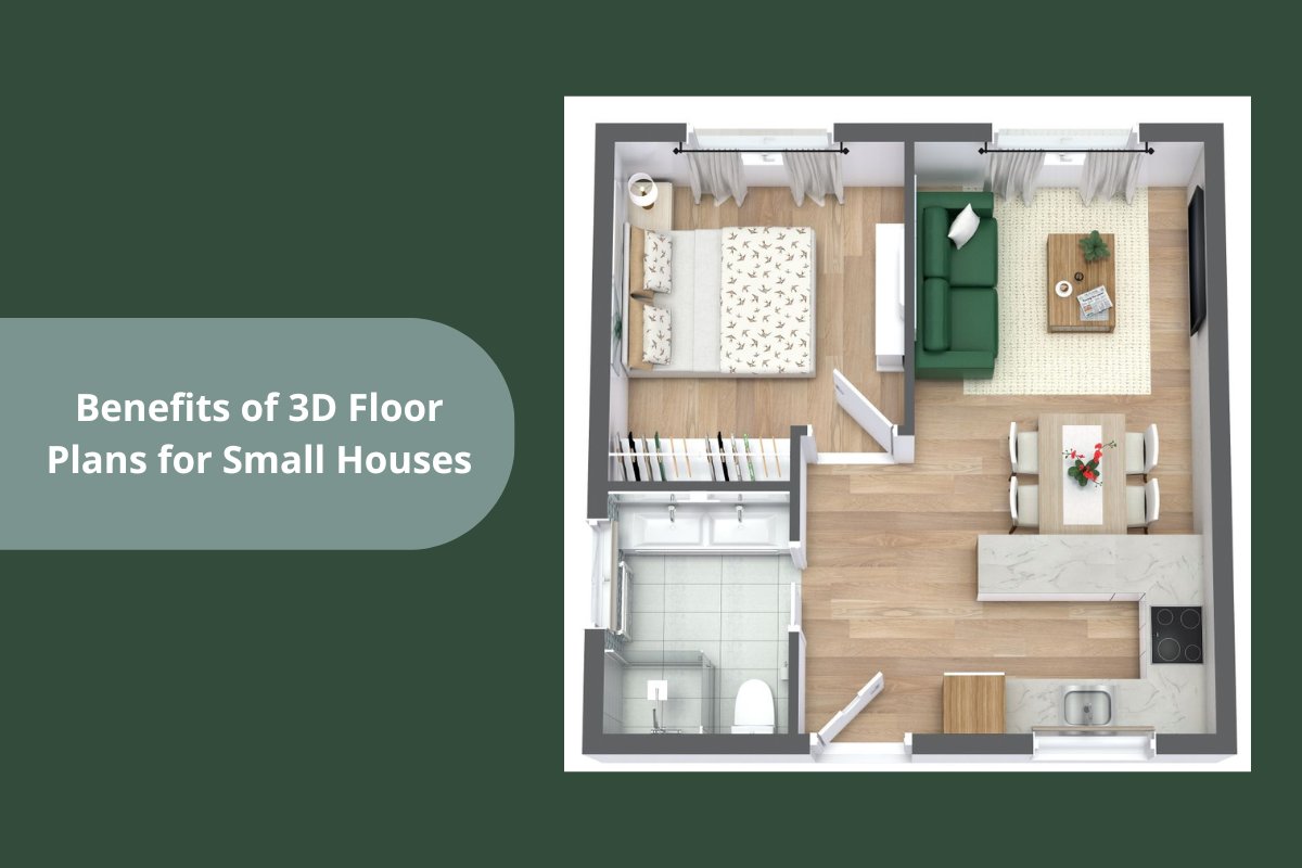 Benefits of 3D Floor Plans for Small Houses