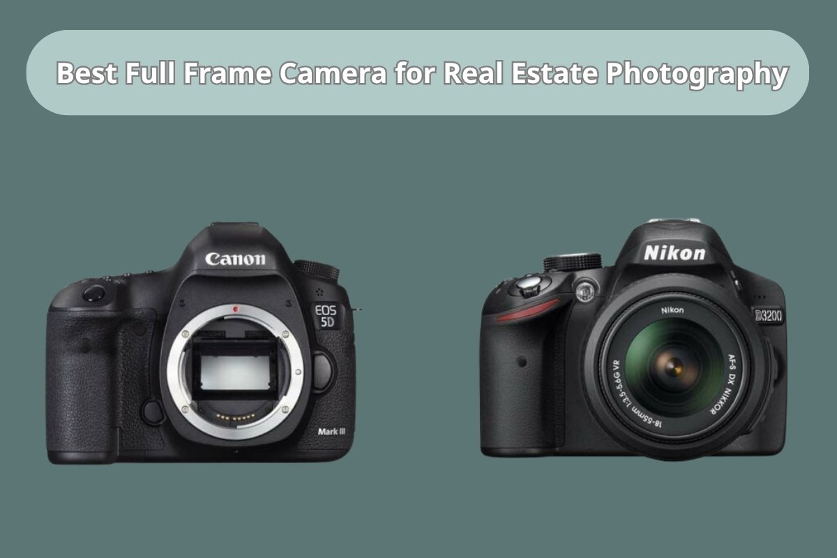 Top Full-Frame Cameras for Real Estate Photography