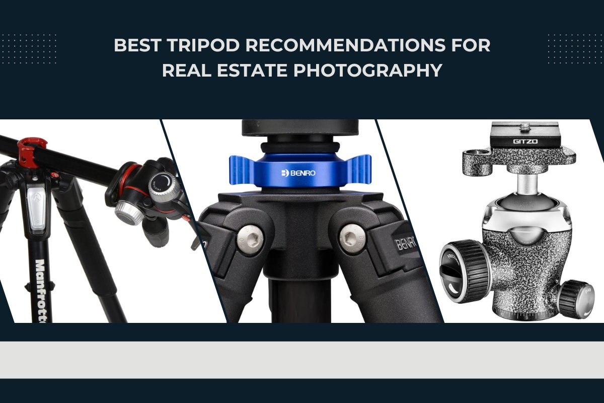 Best Tripod Recommendations for Real Estate Photography