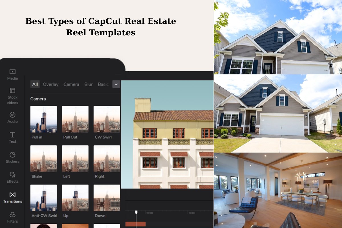 Best Types of CapCut Real Estate Reel Templates