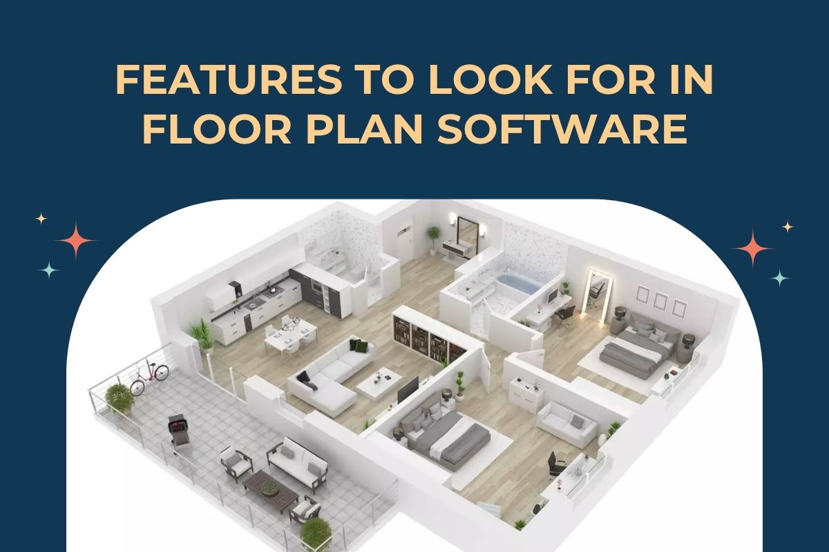 Features to Look for in Floor Plan Software
