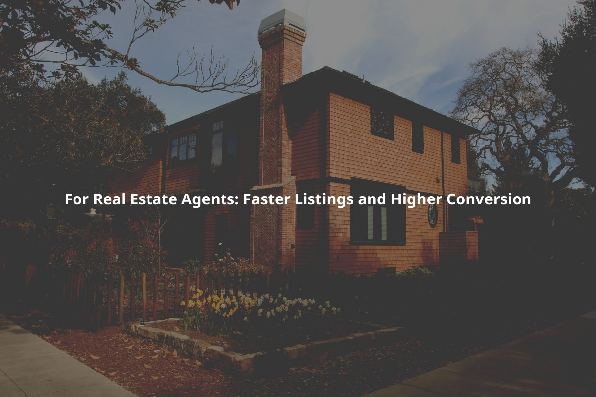 Faster Listings and Higher Conversion