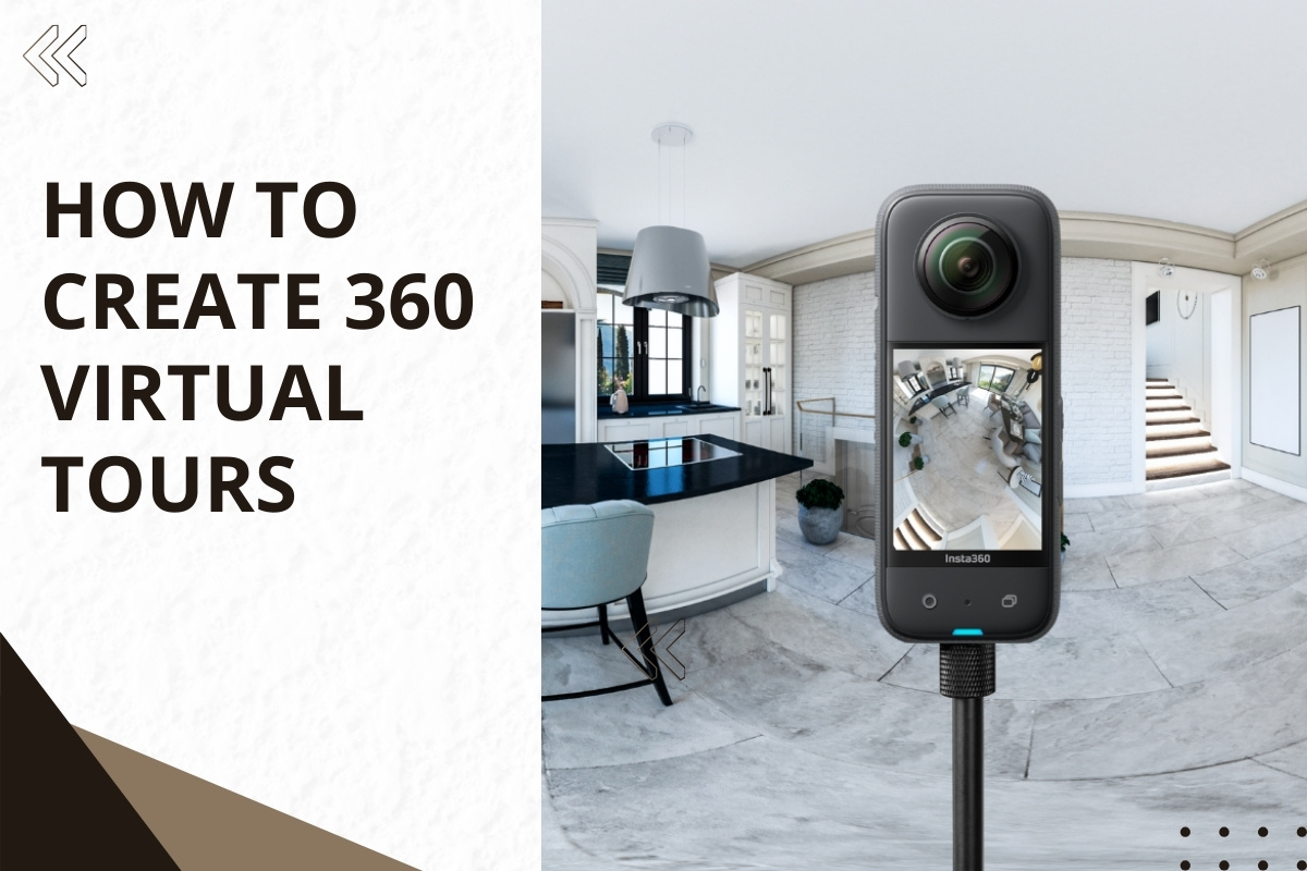 How to Create 360 ​​Virtual Tours