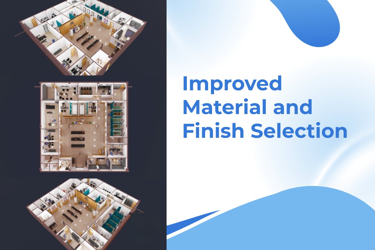 Improved Material and Finish Selection