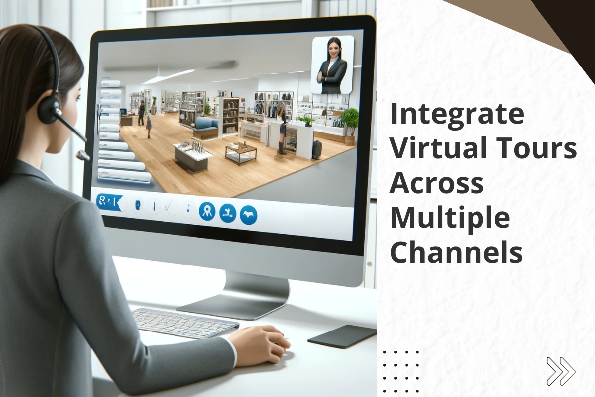 Integrate Virtual Tours Across Multiple Channels
