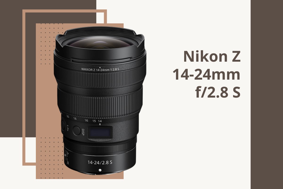 Nikon Z 14-24mm f/2.8 S