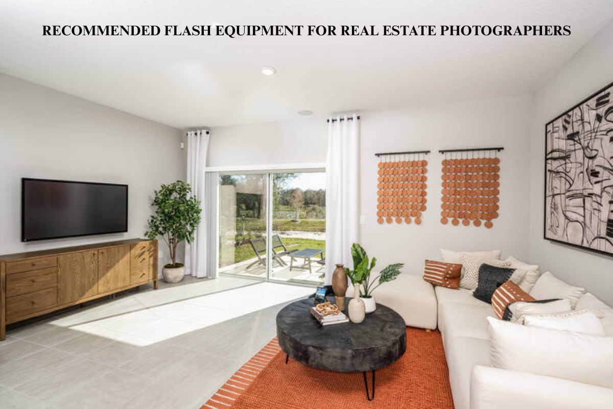 Recommended Flash Equipment for Real Estate Photographers