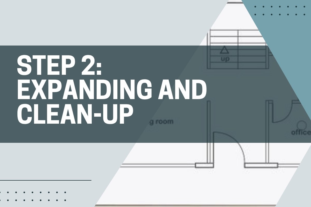 Expanding and Clean-Up