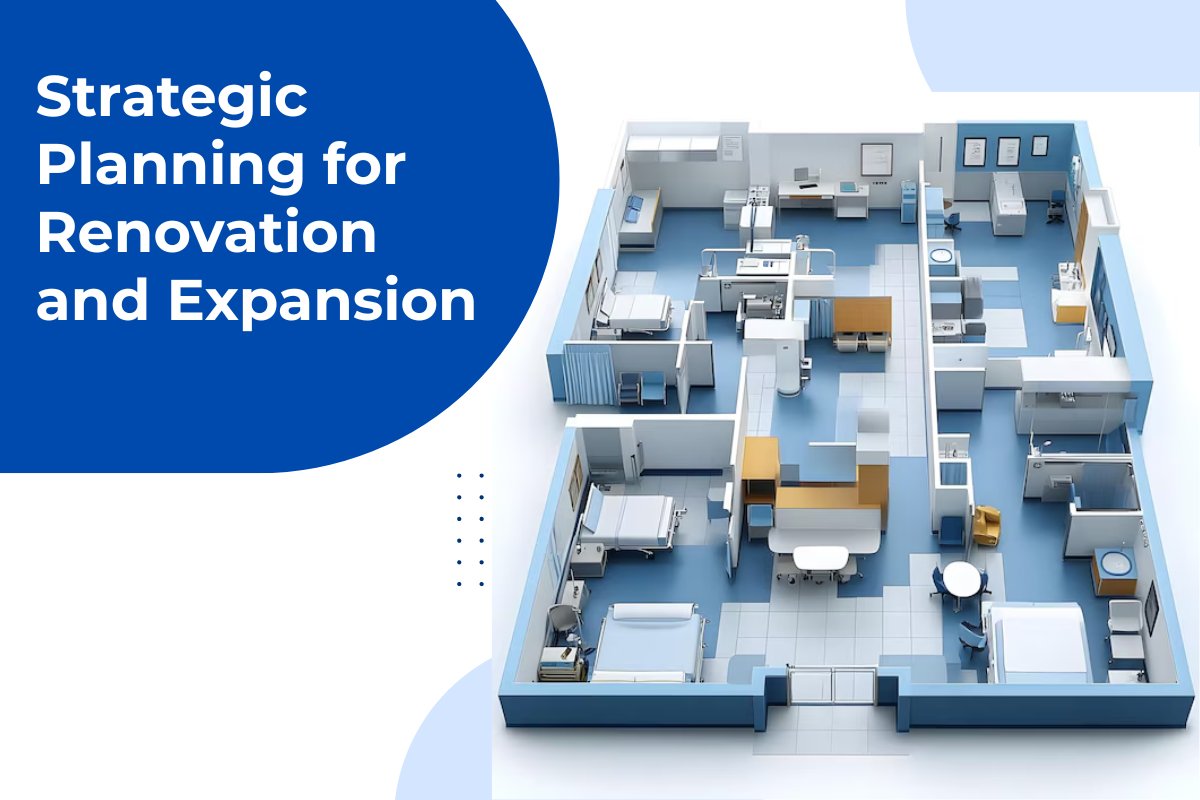 Strategic Planning for Renovation and Expansion
