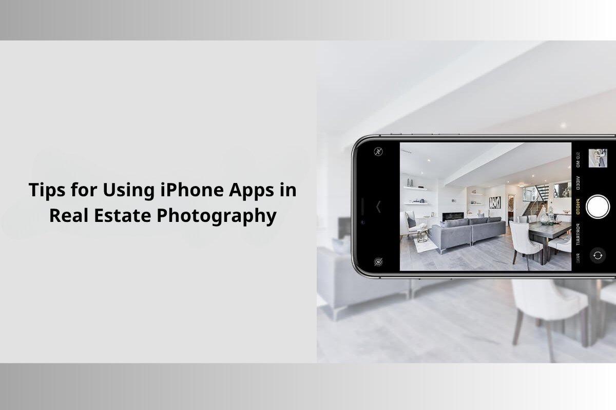 Tips for Using iPhone Apps in Real Estate Photography