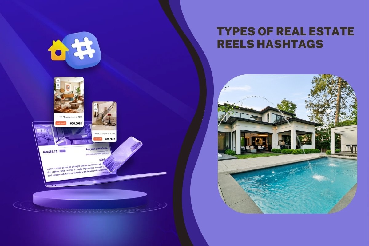 Types of Real Estate Reels Hashtags