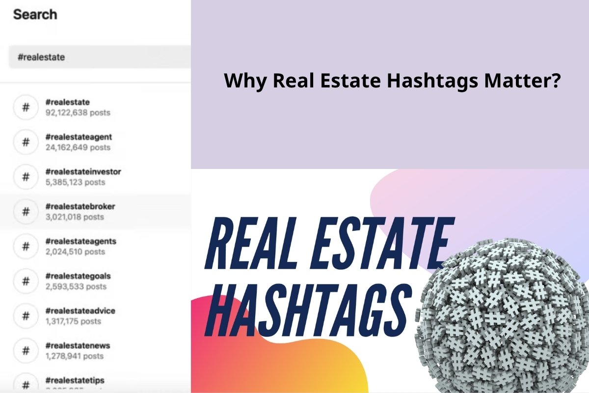Why Real Estate Hashtags Matter