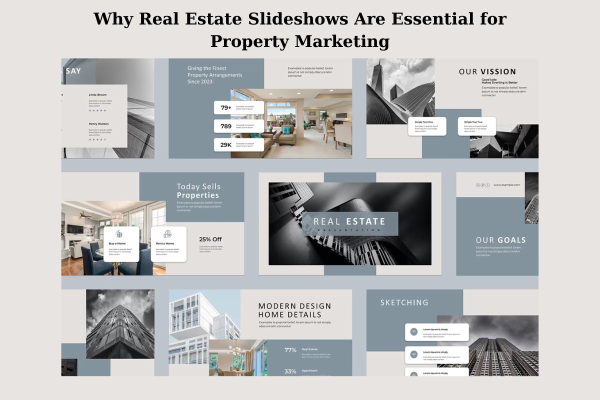 Why Real Estate Slideshows Are Essential for Property Marketing